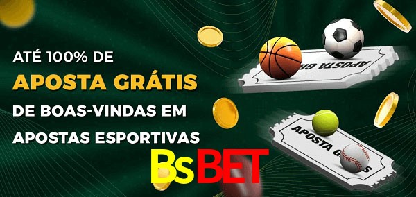 Bsbet Ate 100% de Aposta Gratis